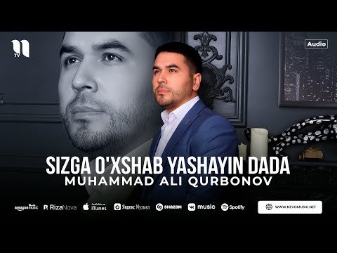 Muhammad Ali Qurbonov - Sizga O'xshab Yashayin Dada фото