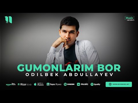 Odilbek Abdullayev - Gumonlarim Bor фото