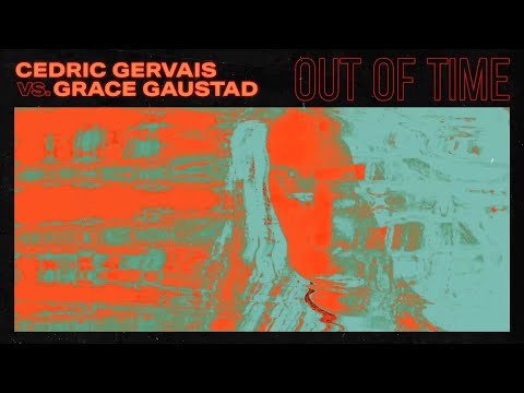 Cedric Gervais Vs Grace Gaustad - Out Of Time фото