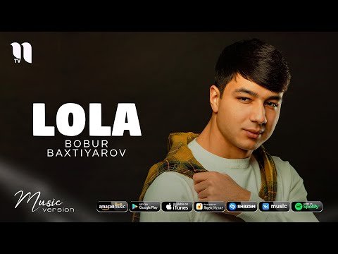 Bobur Baxtiyarov - Lola фото