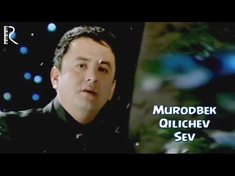 Murodbek Qilichev - Sev фото