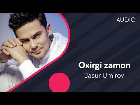 Jasur Umirov - Oxirgi zamon фото