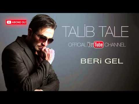 Talıb Tale - Bəri Gəl фото