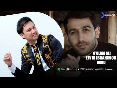 G'ulom Ali, Elvin Ibrahimov - Dard Audio фото