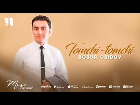 Bobur Obidov - Tomchi Tomchi фото