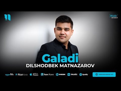 Dilshodbek Matnazarov - Galadi фото
