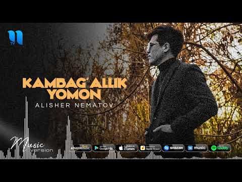Alisher Nematov - Kambag’allik yomon фото