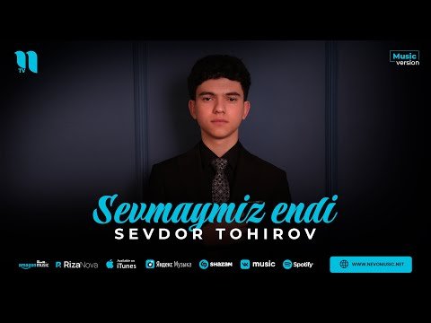 Sevdor Tohirov - Sevmaymiz Endi фото