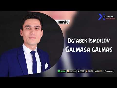 Og'abek Ismoilov - Galmasa Galmas Audio фото