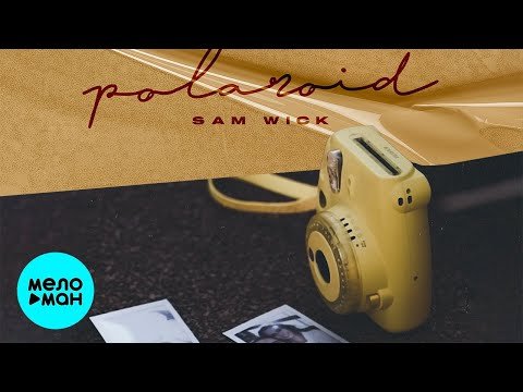 Sam Wick - Polaroid Single фото