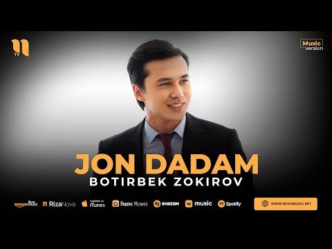 Botirbek Zokirov - Jon Dadam фото