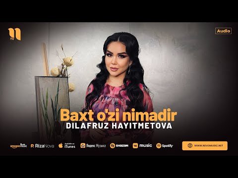 Dilafruz Hayitmetova - Baxt O'zi Nimadir фото