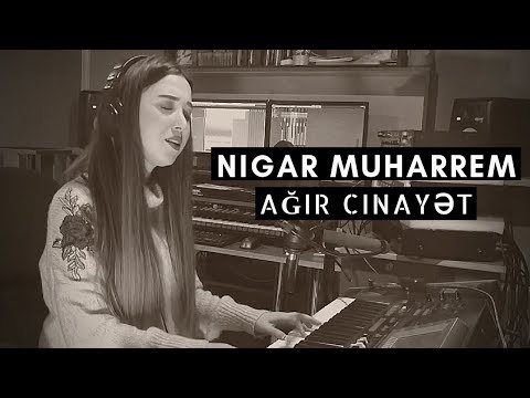 Nigar Muharrem - Agir cinayet Piano Cover фото