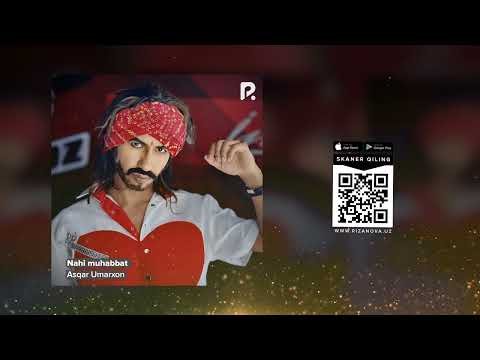 Asqar Umarxon - Nahi Muhabbat фото