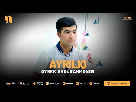 Oybek Abdurahmonov - Ayriliq фото