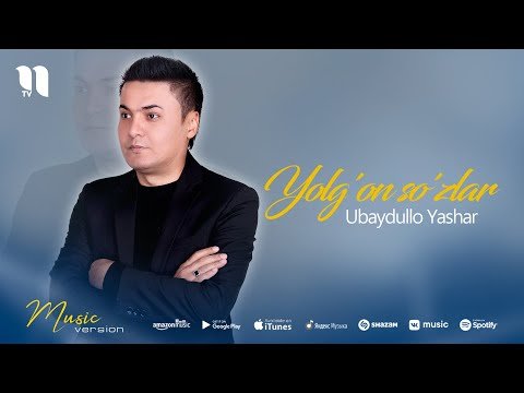 Ubaydullo Yashar - Yolgʼon Soʼzlar фото