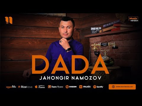 Jahongir Namozov - Dada фото