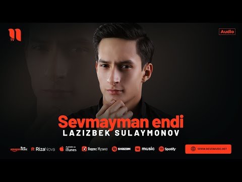 Lazizbek Sulaymonov - Sevmayman Endi фото