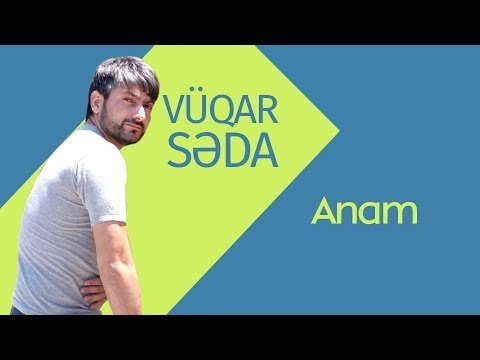 Vüqar Səda - Anam фото