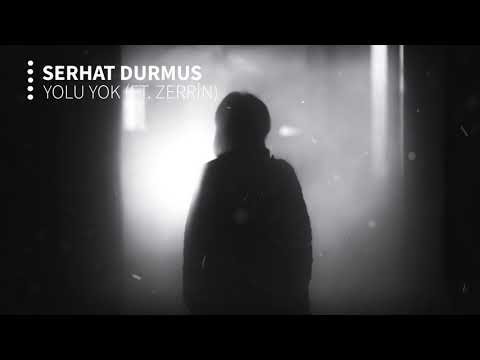 Serhat Durmus - Yolu Yok ft Zerrin фото