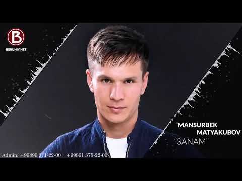 Mansurbek Matyakubov - Sanam фото
