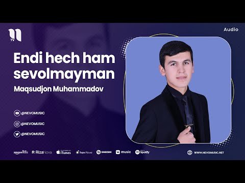 Maqsudjon Muhammadov - Endi Hech Ham Sevolmayman фото