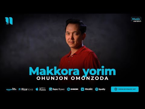 Ohunjon Omonzoda - Makkora Yorim фото