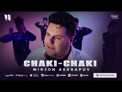 Mirjon Ashrapov - Chakichaki фото