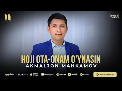Akmaljon Mahkamov - Hoji Otaonam O'ynasin фото