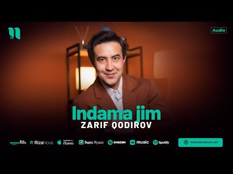 Zarif Qodirov - Indama Jim фото