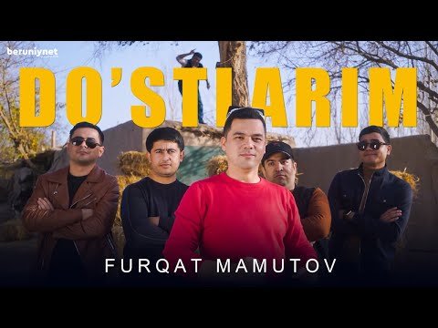 Furqat Mamutov - Do'stlarim фото