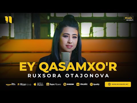 Ruxsora Otajonova - Ey Qasamxo'r фото