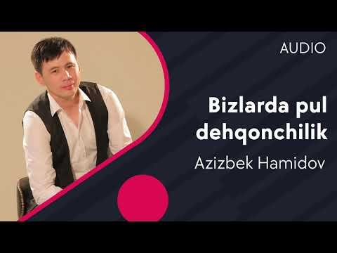 Azizbek Hamidov - Bizlarda pul dehqonchilik фото