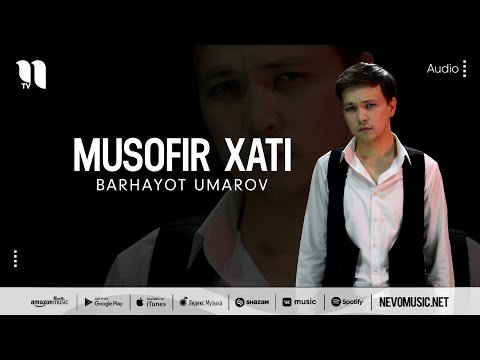 Barhayot Umarov - Musofir Xati фото