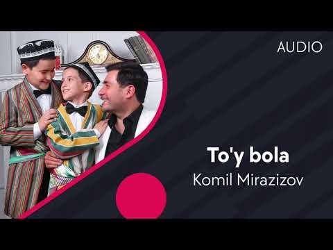 Komil Mirazizov - Toʼy Bola фото