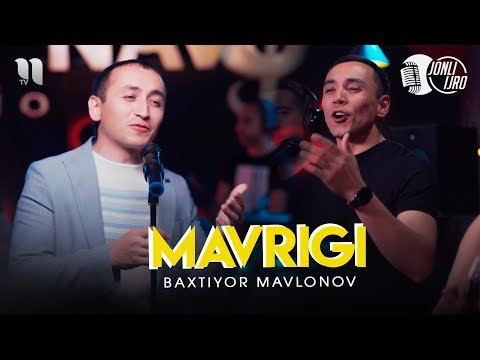 Baxtiyor Mavlonov - Mavrigi Video фото