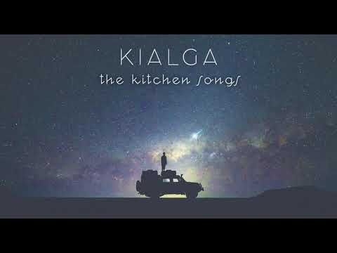 The Kitchen Songs - Kialga фото