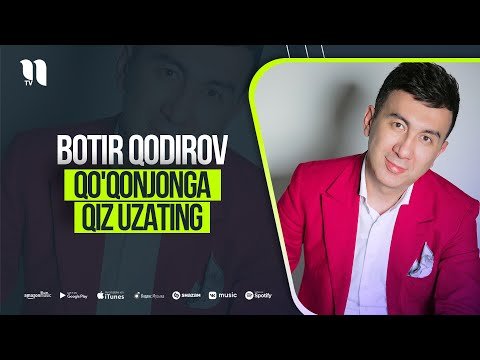 Botir Qodirov - Qoʼqonjonga Qiz Uzating фото