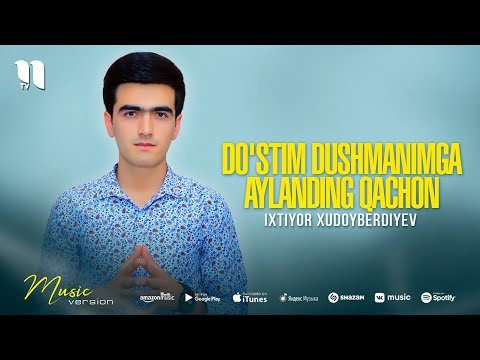 Ixtiyor Xudoyberdiyev - Doʼstim Dushmanimga Aylanding Qachon фото