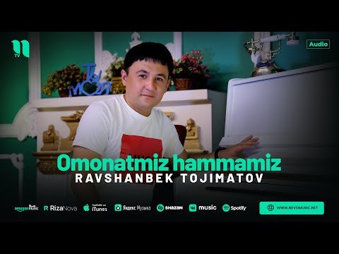 Ravshanbek Tojimatov - Omonatmiz Hammamiz фото