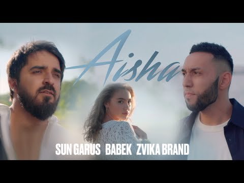 Sun Garus, Babek, Zvika Brand - Aisha Mood Video фото