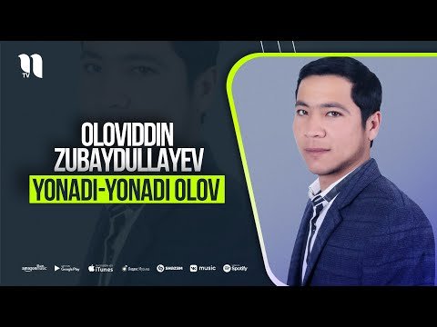 Oloviddin Zubaydullayev - Yonadi Yonadi Olov фото