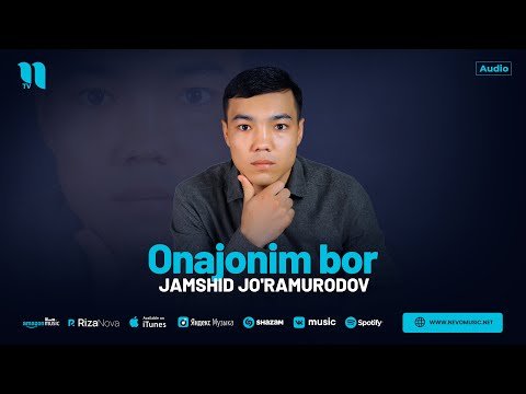 Jamshid Jo'ramurodov - Onajonim Bor фото