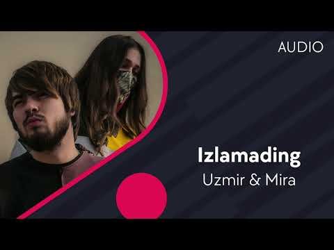 Uzmir Va Mira - Izlamading фото