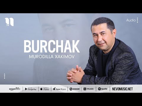 Murodilla Xakimov - Burchak фото