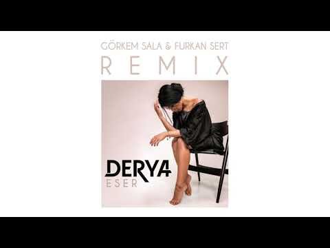 Derya - Eser Görkem Sala Furkan Sert Remix фото