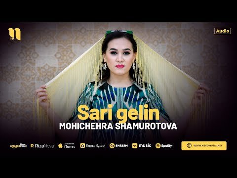 Mohichehra Shamurotova - Sari Gelin фото