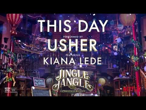 Usher - This Day Feat Kiana Ledé From Jingle Jangle The Soundtrack фото