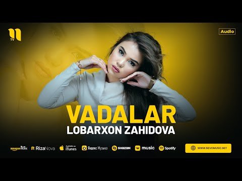Lobarxon Zahidova - Vadalar фото