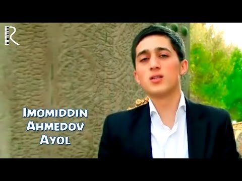 Imomiddin Ahmedov - Ayol фото